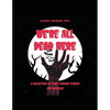 We're All Dead Here - Paperback