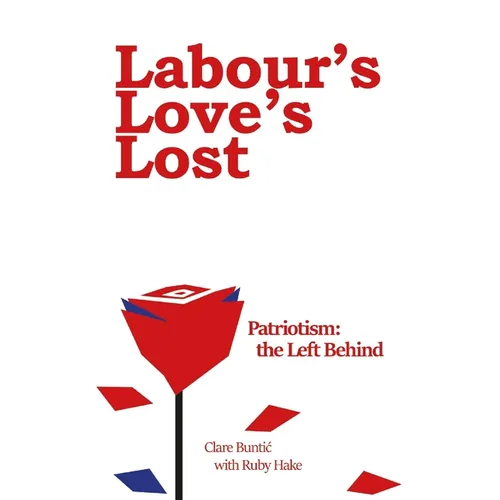 Labour's Love's Lost - Paperback