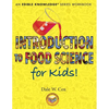 Introduction to Food Science for Kids! - Paperback