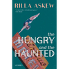 The Hungry and the Haunted - Paperback