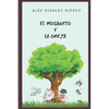 El Mosquito y la Oreja - Paperback