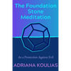 The Foundation Stone Meditation: As a Protection Against Evil - Paperback