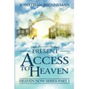 Present Access To Heaven - Paperback