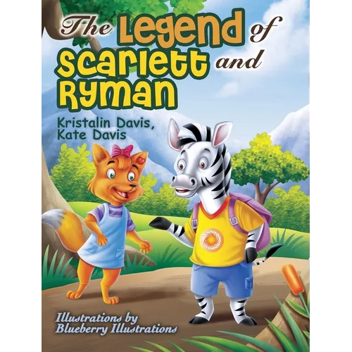 The Legend of Scarlett and Ryman - Hardcover