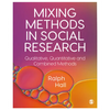 Mixing Methods in Social Research: Qualitative, Quantitative and Combined Methods - Paperback