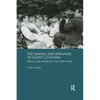 The Making and Breaking of Soviet Lithuania: Memory and Modernity in the Wake of War - Paperback