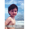Secret No More: A True Story of Hope for Parents with an Addicted Child - Paperback