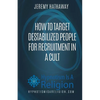 How To Target Destabilized People for Recruitment In A Cult - Paperback