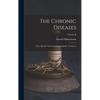 The Chronic Diseases; Their Specific Nature and Homoeopathic Treatment; Volume II - Hardcover