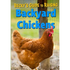 Becky's Guide To Raising Backyard Chickens - Paperback
