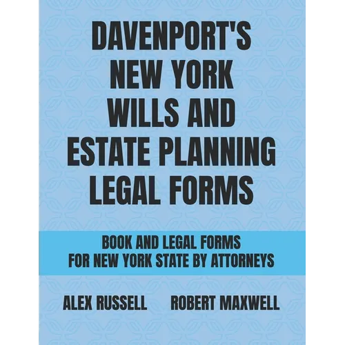 Davenport's New York Wills And Estate Planning Legal Forms - Paperback