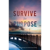 Survive for Purpose - Paperback