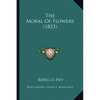 The Moral Of Flowers (1833) - Paperback