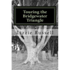 Touring the Bridgewater Triangle: A Thrill Ride Through the Supernatural - Paperback