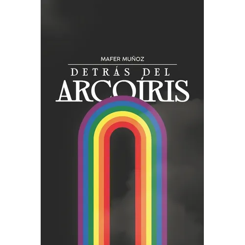 Detrás del Arcoíris - Paperback