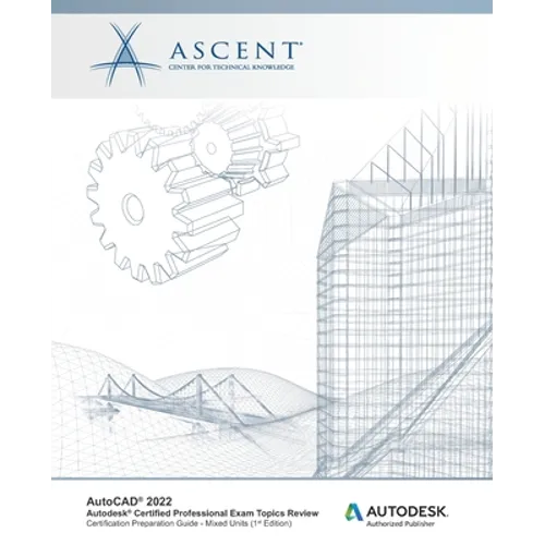 AutoCAD 2022: Autodesk Certified Professional Exam Topics Review: Autodesk Authorized Publisher - Paperback