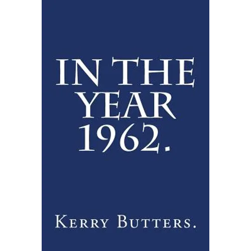 In the Year 1962. - Paperback