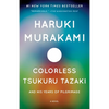 Colorless Tsukuru Tazaki and His Years of Pilgrimage - Paperback