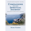 Companions for Your Spiritual Journey: Discovering the Disciplines of the Saints - Paperback
