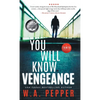 You Will Know Vengeance: A Tanto Thriller - Hardcover
