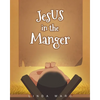 Jesus in the Manger - Paperback