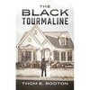 The Black Tourmaline - Paperback