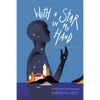 With a Star in My Hand: Rubén Darío, Poetry Hero - Hardcover
