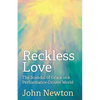 Reckless Love: The Scandal of Grace in a Performance-Driven World - Paperback
