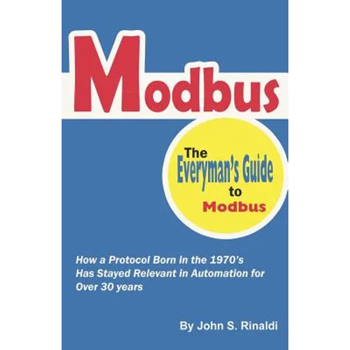 Modbus: The Everyman's Guide to Modbus - Paperback