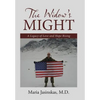 The Widow's Might: A Legacy of Love and Hope Rising - Hardcover