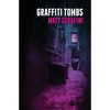 Graffiti Tombs - Paperback