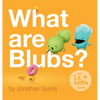 What Are Blubs? - Hardcover