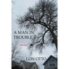 A Man in Trouble: Stories - Paperback