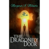 The Dragonfly Door: a science fiction time travel thriller - Paperback