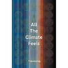 All The Climate Feels - Paperback
