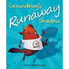 Groundhog's Runaway Shadow - Paperback