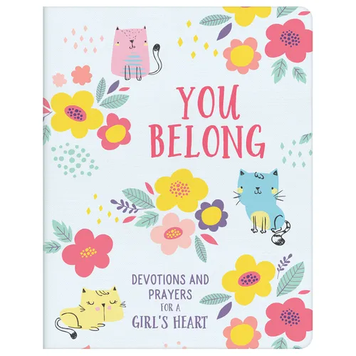 You Belong (Girl): Devotions and Prayers for a Girl's Heart - Paperback