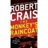 The Monkey's Raincoat: An Elvis Cole and Joe Pike Novel - Mass Market Paperbound
