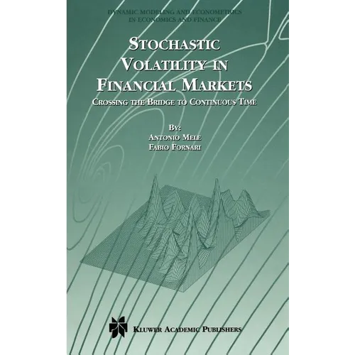 Stochastic Volatility in Financial Markets: Crossing the Bridge to Continuous Time - Hardcover