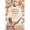 "Strong Medicine" Speaks: A Native American Elder Has Her Say - Paperback