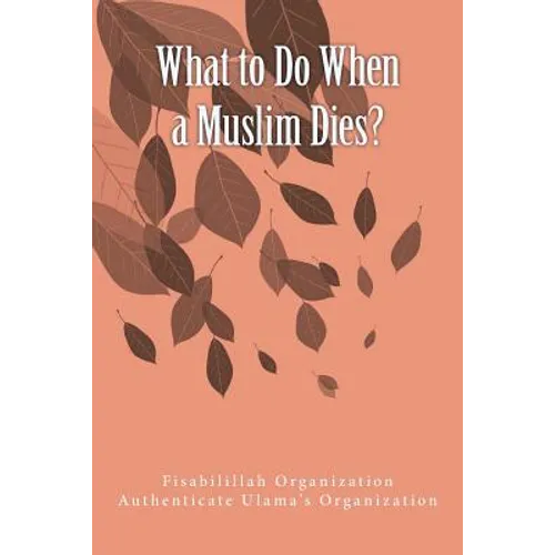 What to Do When a Muslim Dies? - Paperback