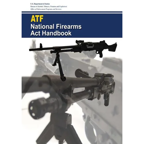 National Firearms Act Handbook - Paperback