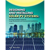 Designing and Installing Solar PV Systems: Commercial and Large Residential Systems (2022) - Paperback