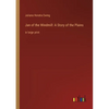 Jan of the Windmill: A Story of the Plains: in large print - Paperback