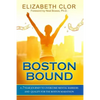 Boston Bound: A 7-Year Journey to Overcome Mental Barriers and Qualify for the Boston Marathon - Paperback