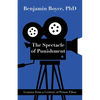 The Spectacle of Punishment: Lessons from a Century of Prison Films - Paperback