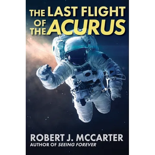 The Last Flight of the Acurus - Paperback