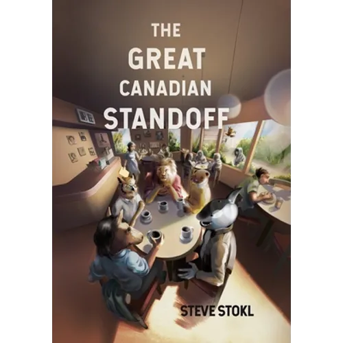 The Great Canadian Standoff - Hardcover