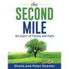 The Second Mile: 40-Days+ of Fitness and Faith - Paperback