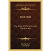 First Fleet: The Story Of The U.S. Coast Guard At War - Paperback